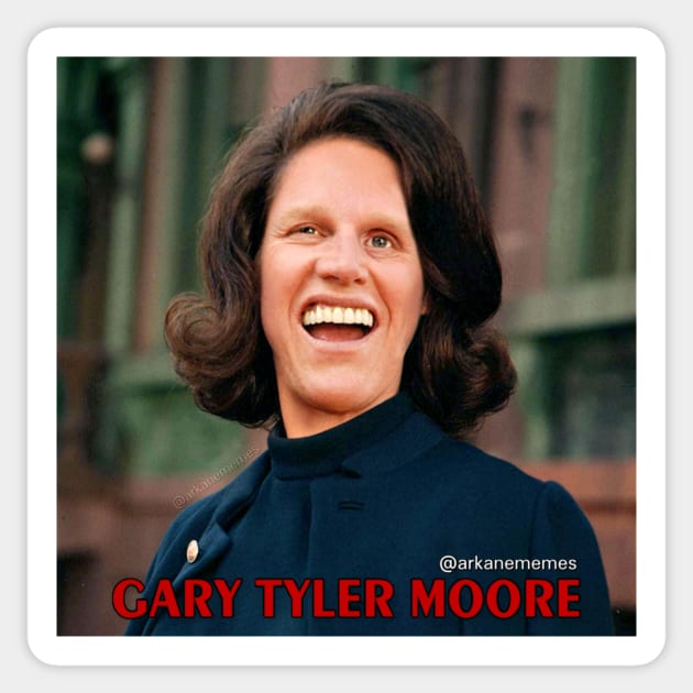 Gary Tyler Moore Sticker by arkanememes